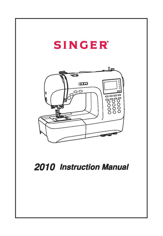 Singer 2010 SUPERB  Sewing Machine Instruction Manual - User Manual - Complete User Guide - English