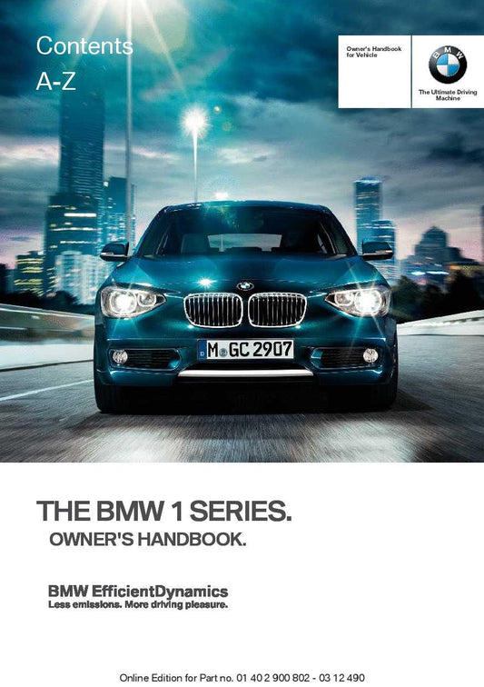 BMW 1 Series 116i - 118i - 125i - 116d - 116ed - 118d- 120d- 125d F20-F21 2012 Owners Manual - English