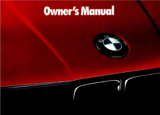 BMW 3 Series E30 325i-325is-325iX 1985-1993 Owners Manual - English