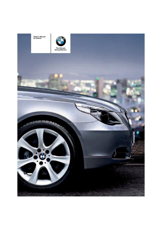 BMW 5 Series E60-E61 525i - 530i - 550i - 525xi - 530xi  2003-2010 Owners Manual - English