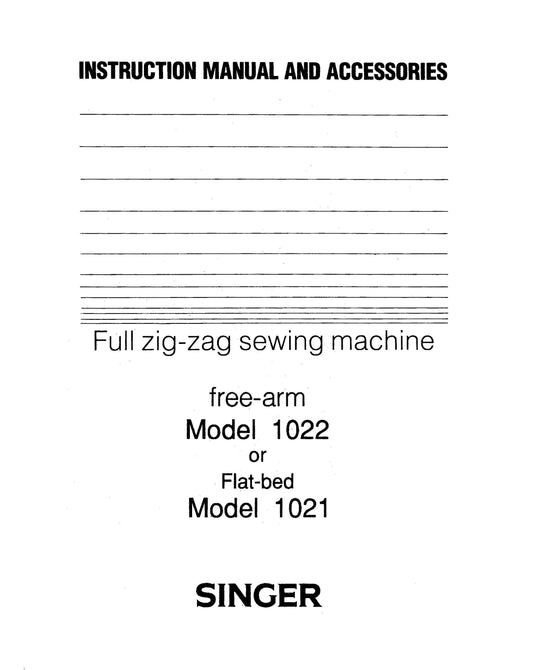 Singer 1021 - 1022 Sewing Machine Instruction Manual - User Manual - Complete User Guide - English