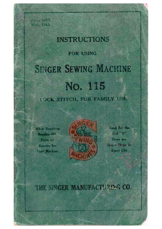 Singer 115 Sewing Machine Instruction Manual - User Manual - Complete User Guide - English