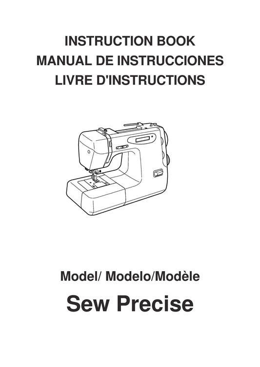 Janome Sew Precise Sewing Machine Instruction Manual - User Manual - Complete User Guide