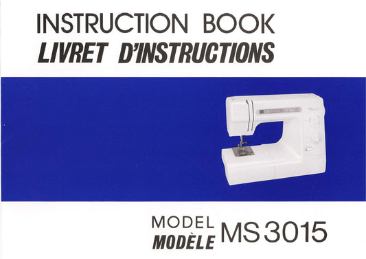 Janome MS3015 Sewing Machine Instruction Manual - User Manual - Complete User Guide