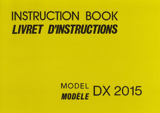 Janome DX 2015 Sewing Machine Instruction Manual - User Manual - Complete User Guide