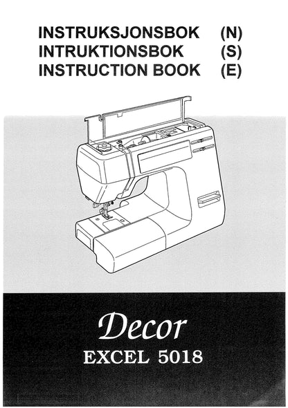 Janome 5018 Excel Decor Sewing Machine Instruction Manual - User Manual - Complete User Guide