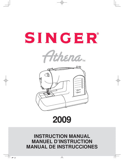 Singer 2009 Athena Sewing Machine Instruction Manual - User Manual - Complete User Guide - English - French - Spanish