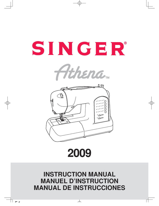 Singer 2009 Athena Sewing Machine Instruction Manual - User Manual - Complete User Guide - English - French - Spanish