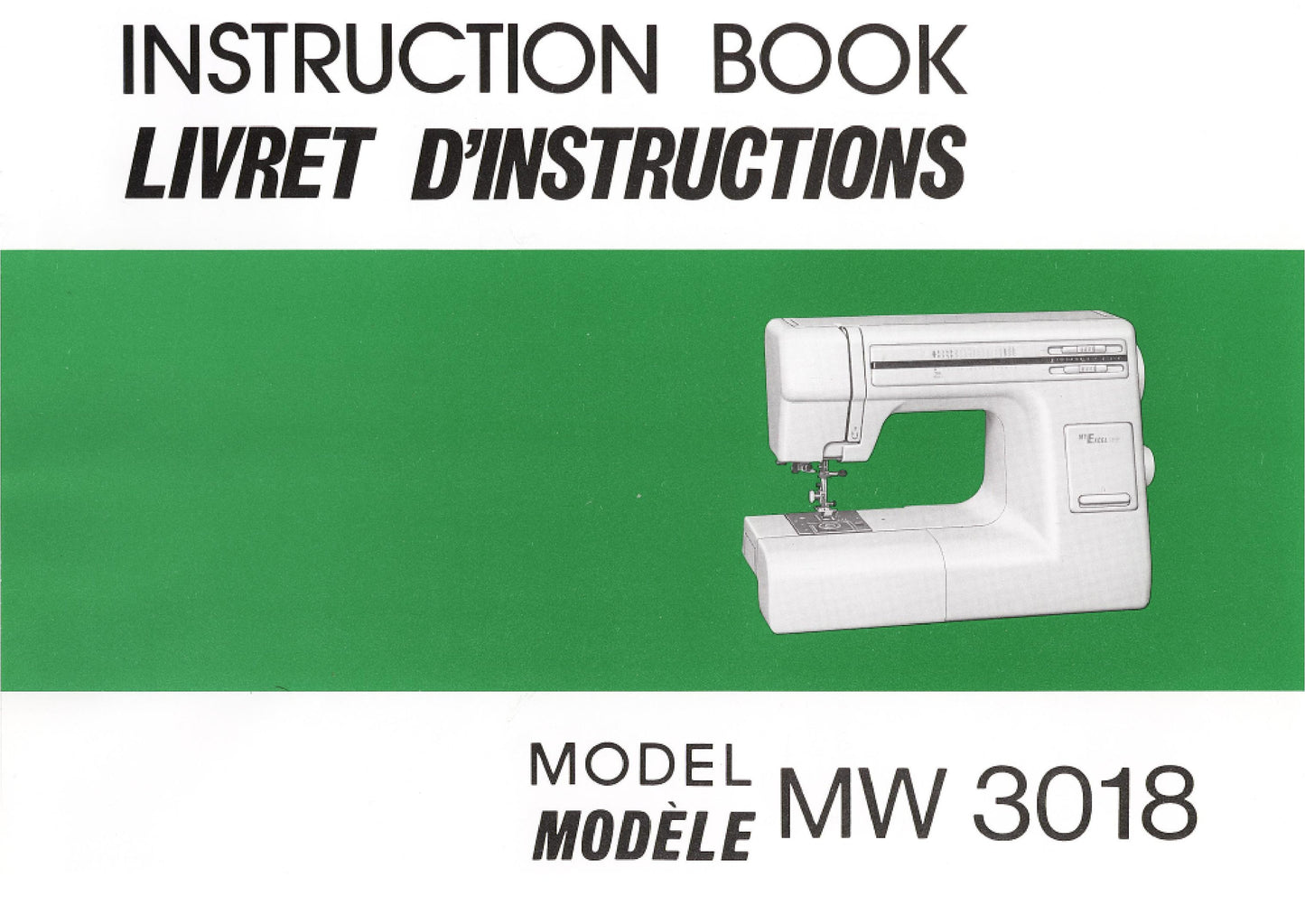 Janome MW 3018 Sewing Machine Instruction Manual - User Manual - Complete User Guide