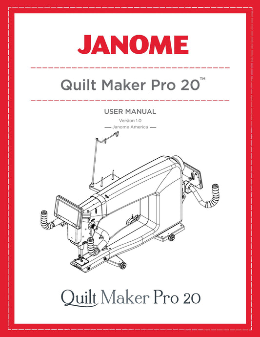 Janome QMP20 Sewing Machine Instruction Manual - User Manual - Complete User Guide