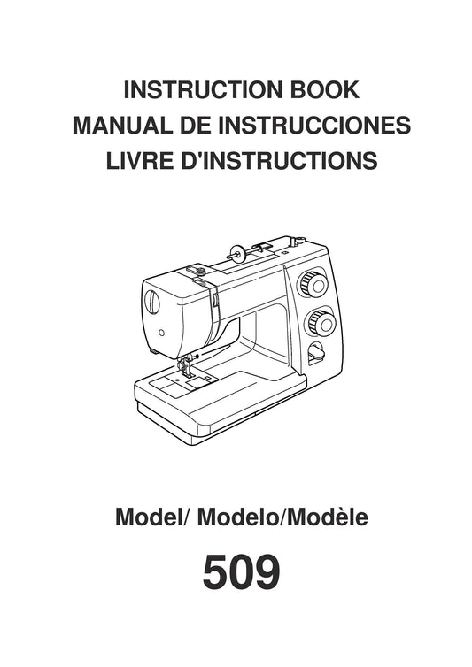 Janome 509 Sewing Machine Instruction Manual - User Manual - Complete User Guide