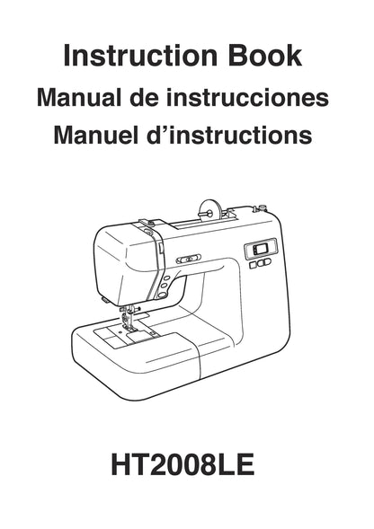 Janome HT2008LE Sewing Machine Instruction Manual - User Manual - Complete User Guide