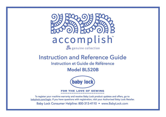 Baby Lock Accomplish BL520B Sewing Machine Instruction Manual - User Manual - Complete User Guide - English