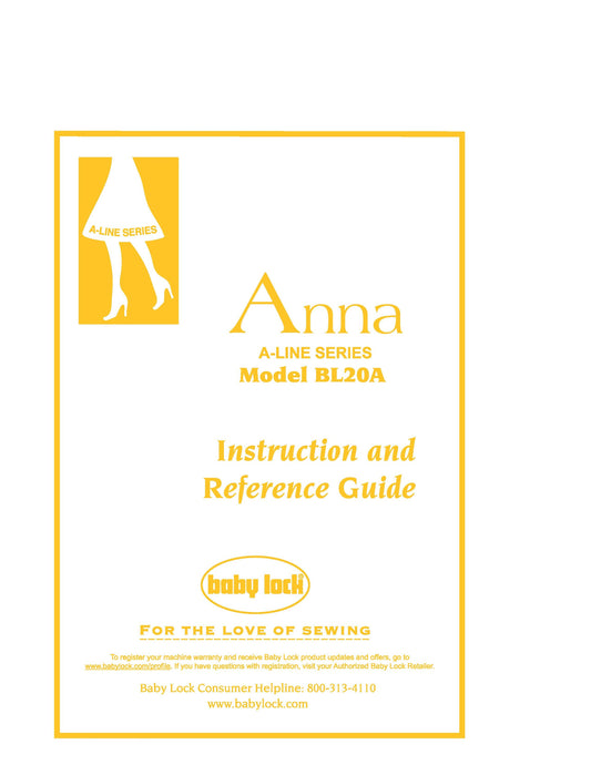 Baby Lock Anna BL20A Sewing Machine Instruction Manual - User Manual - Complete User Guide - English