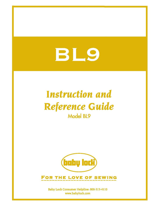 Baby Lock BL9 Sewing Machine Instruction Manual - User Manual - Complete User Guide - English