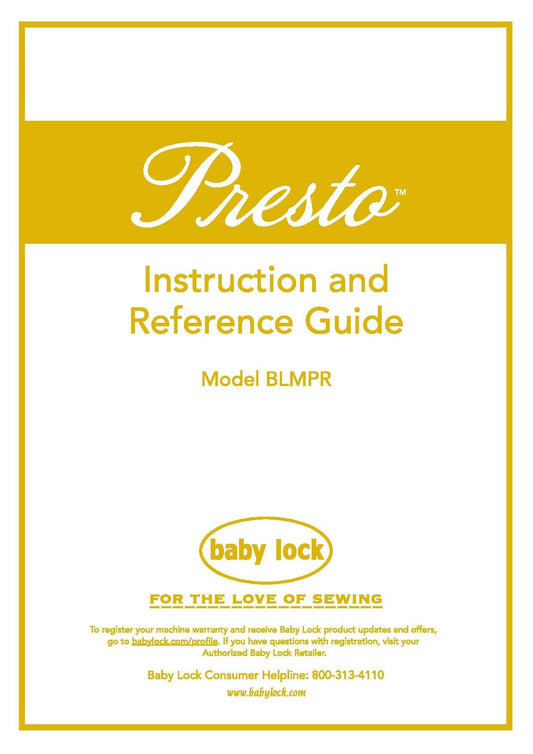 Baby Lock PRESTO BLMPR Sewing Machine Instruction Manual - User Manual - Complete User Guide - English