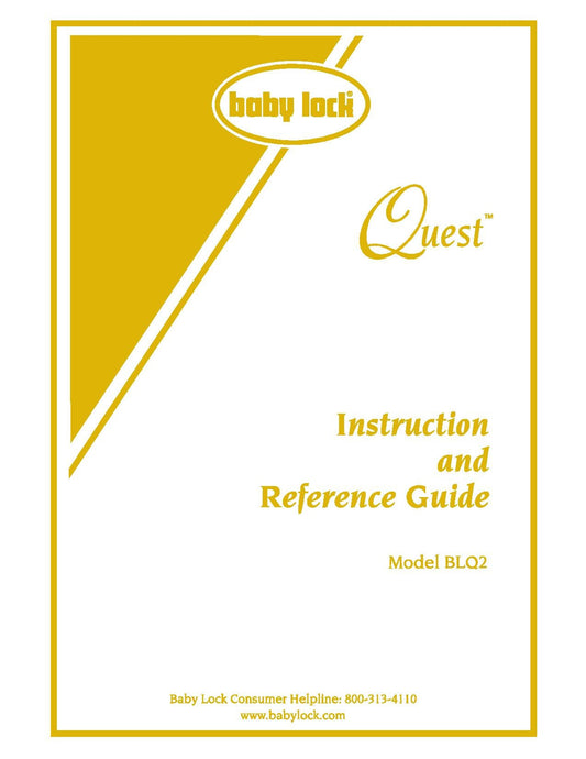 Baby Lock Quest BLQ2 Sewing Machine Instruction Manual - User Manual - Complete User Guide - English