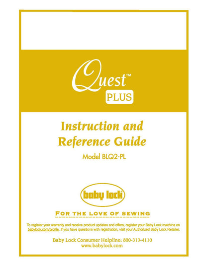 Baby Lock Quest PLUS BLQ2-PL Sewing Machine Instruction Manual - User Manual - Complete User Guide - English