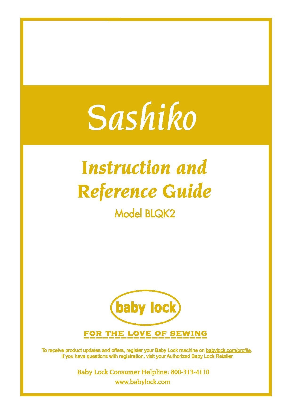 Baby Lock Sashiko BLQK2 Sewing Machine Instruction Manual - User Manual - Complete User Guide - English