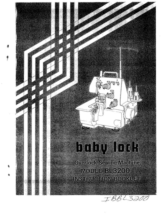 Baby Lock BL3200 Sewing Machine Instruction Manual - User Manual - Complete User Guide