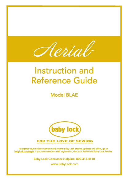 Baby Lock Aerial BLAE Sewing Machine Instruction Manual - User Manual - Complete User Guide