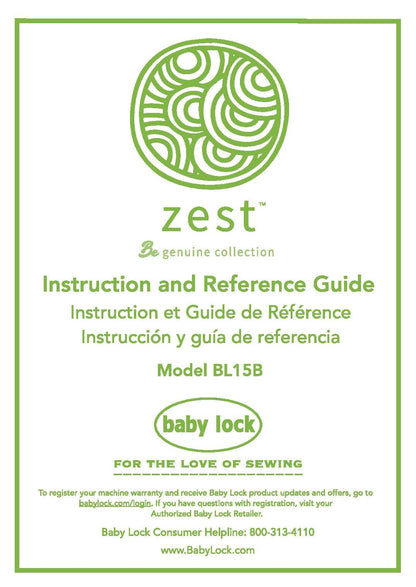 Baby Lock Zest BL15B Sewing Machine Instruction Manual - User Manual - Complete User Guide