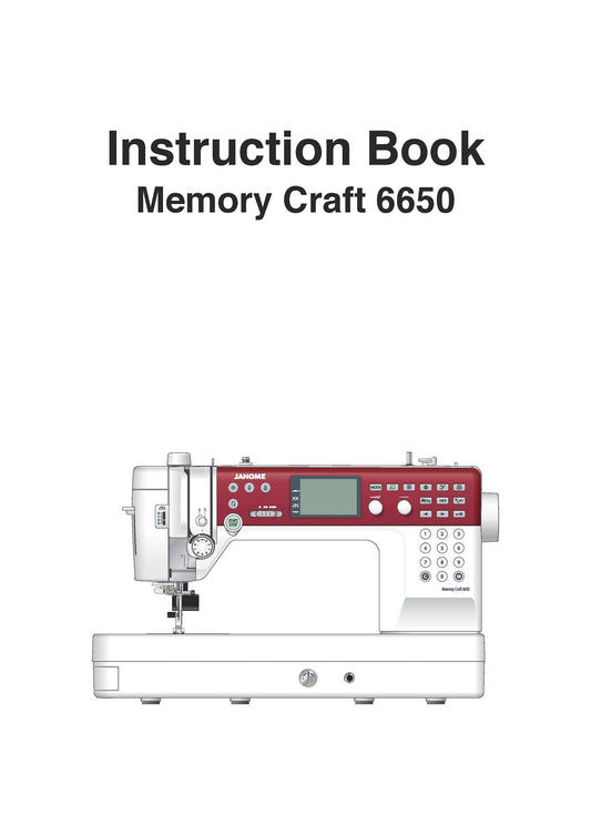 Janome MC6650 Sewing Machine Instruction Manual - User Manual - Complete User Guide