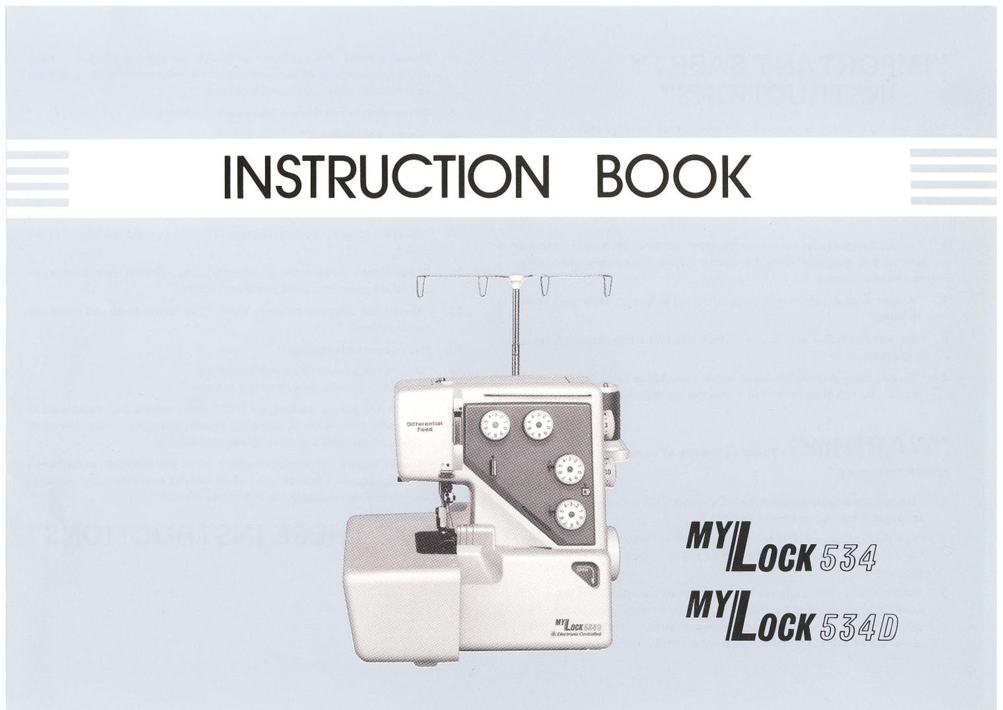 Janome 534 MyLock - 534D MyLock Sewing Machine Instruction Manual - User Manual - Complete User Guide