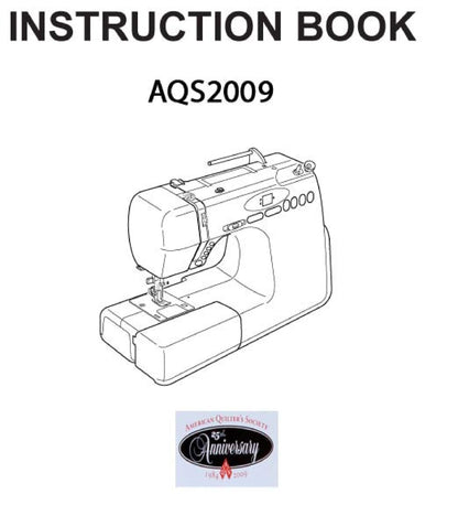 Janome AQS2009 Sewing Machine Instruction Manual - User Manual - Complete User Guide