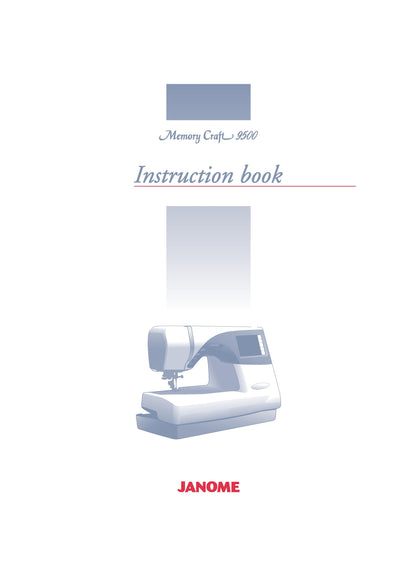 Janome 9500 Memory Craft Sewing Machine Instruction Manual - User Manual - Complete User Guide