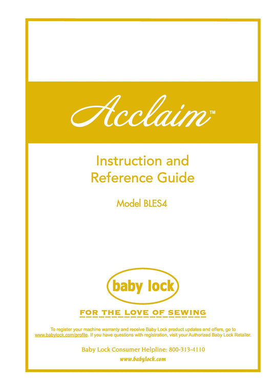 Baby Lock Acclaim BLES4 Sewing Machine Instruction Manual - User Manual - Complete User Guide - English