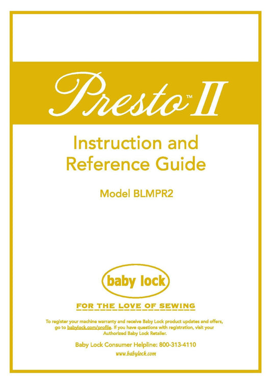 Baby Lock Presto II BLMPR2 Sewing Machine Instruction Manual - User Manual - Complete User Guide - English