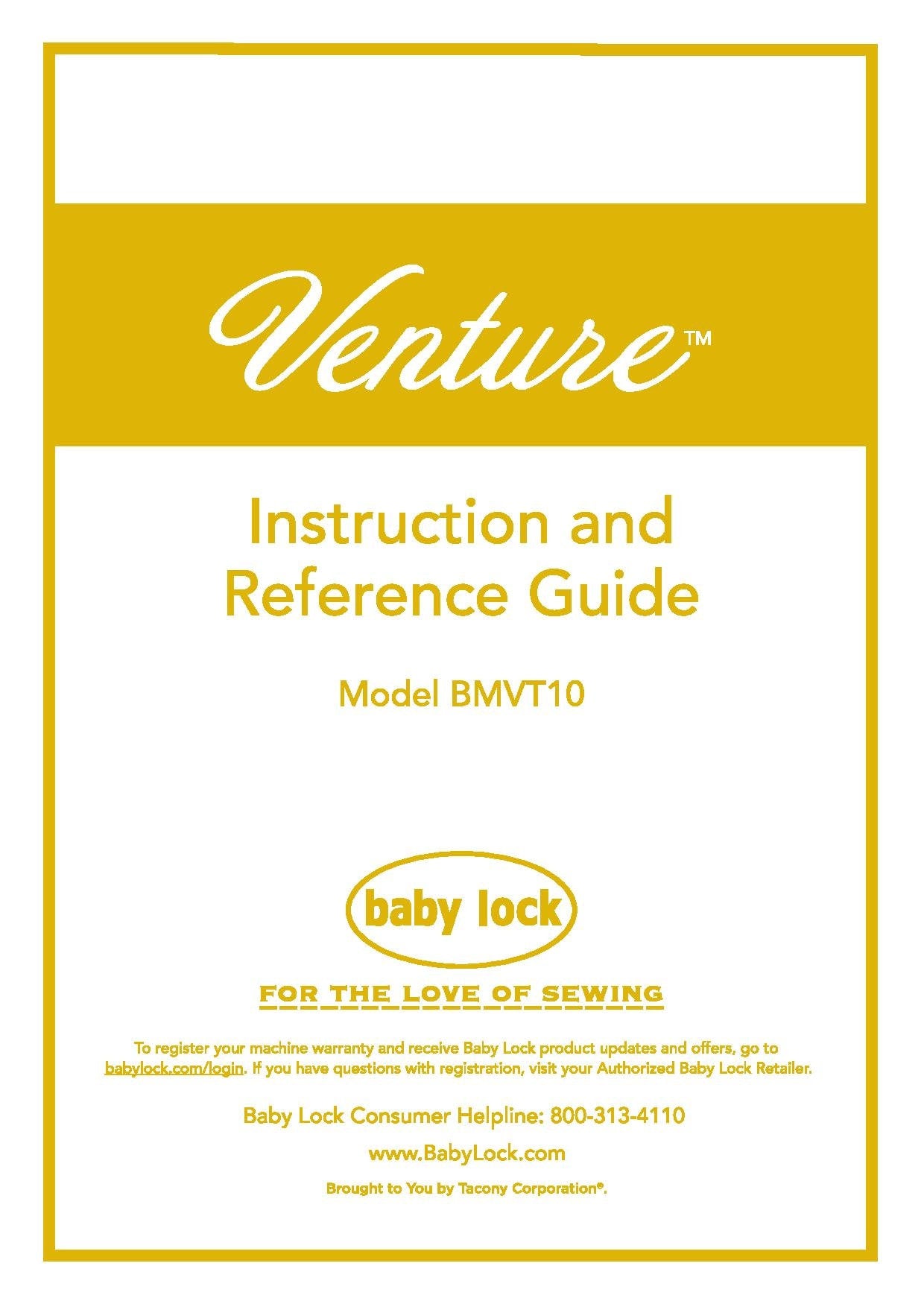 Baby Lock Venture BMVT10 Sewing Machine Instruction Manual - User Manual - Complete User Guide