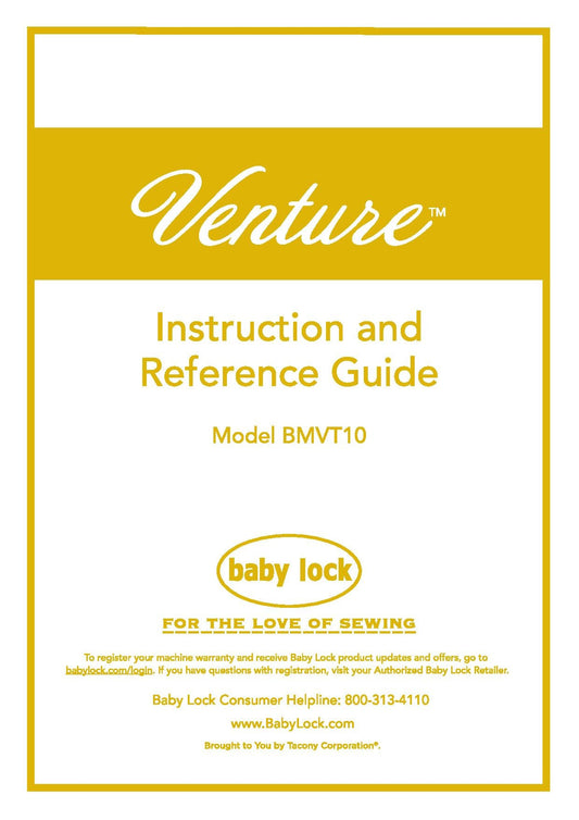 Baby Lock Venture BMVT10 Sewing Machine Instruction Manual - User Manual - Complete User Guide