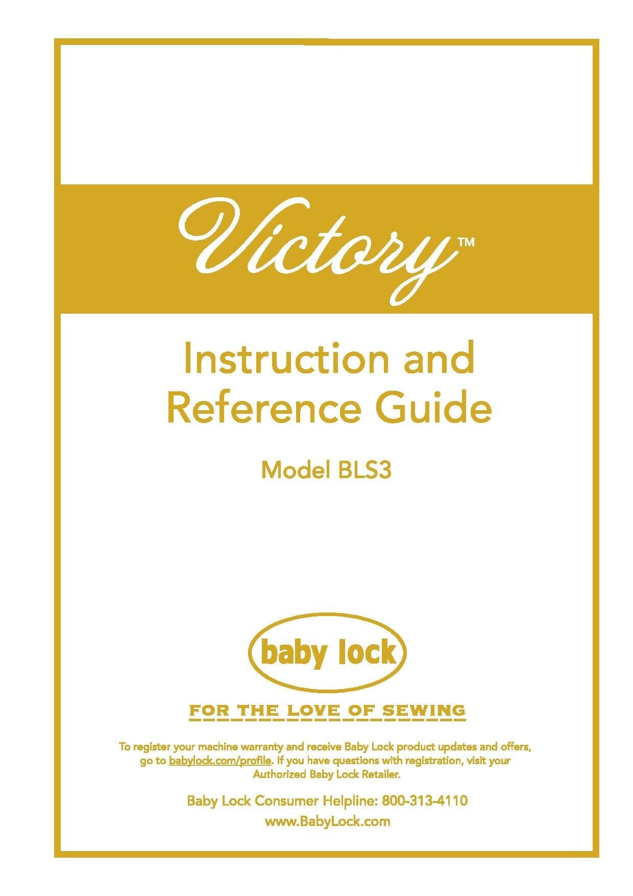 Baby Lock Victory BLS3 Sewing Machine Instruction Manual - User Manual - Complete User Guide