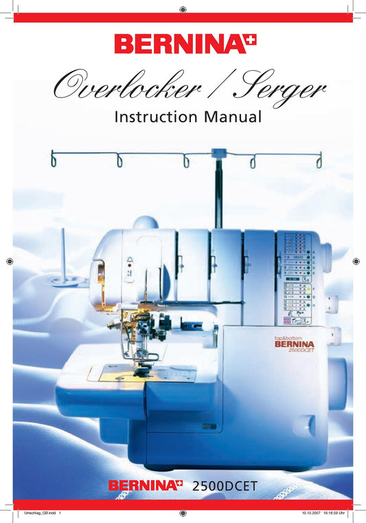 Bernina 2500DCET Sewing Machine Instruction Manual - User Manual - Complete User Guide - English