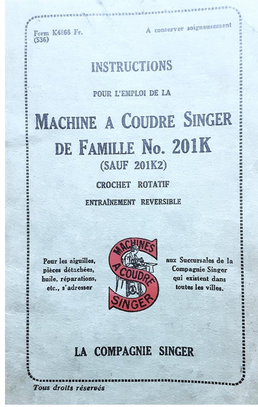 Singer 201k - 201k2 Manuel d'instruction de la machine à coudre - Manuel de l'utilisateur - Guide de l'utilisateur - Français